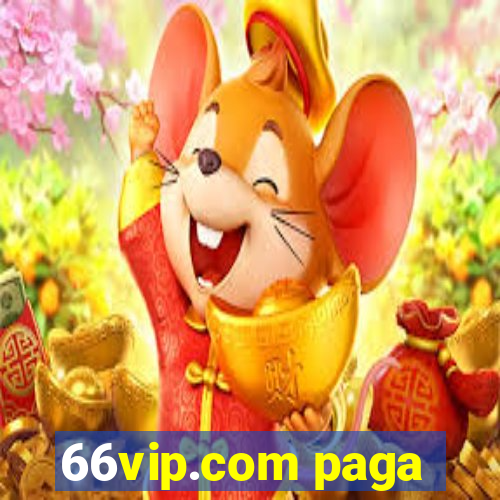 66vip.com paga